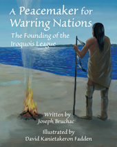A Peacemaker for Warring Nations: The Founding of the Iroquois League cover